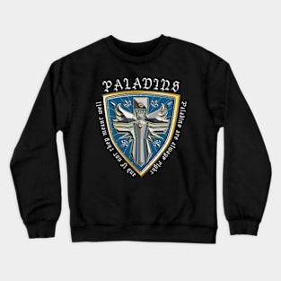 RPG paladins are always right funny role playing game Crewneck Sweatshirt